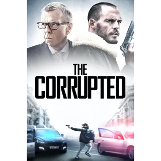 The Corrupted - Vudu HD or iTunes HD