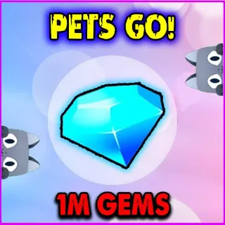 Pets go 1m gems