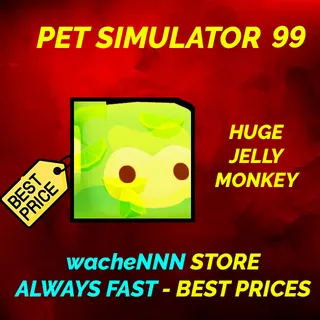 HUGE JELLY MONKEY | PS99 