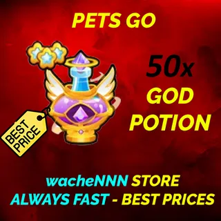 GOD POTION PETS GO