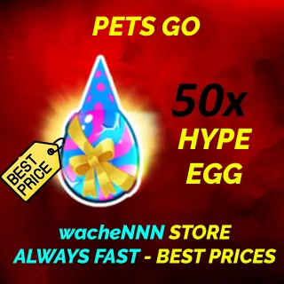 HYPE EGG PETS GO