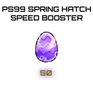 PS99 SPRING HATCH SPEED BOOSTER