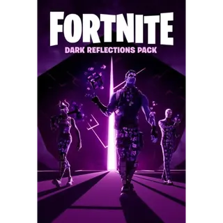 [AUTO DELIVERY] FORTNITE - DARK REFLECTIONS PACK [TURKEY]