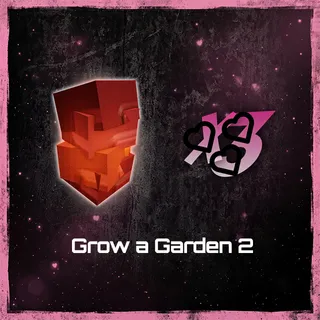 Grow a Garden 2
