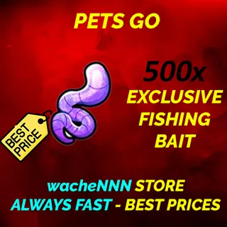 EXCLUSIVE FISHING BAIT PETS GO