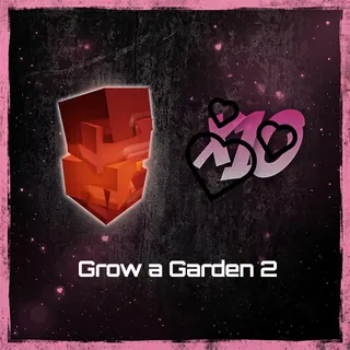 Grow a Garden 2