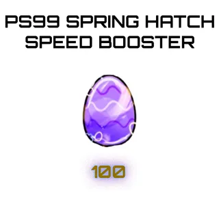 PS99 SPRING HATCH SPEED BOOSTER