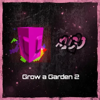 Grow a Garden 2
