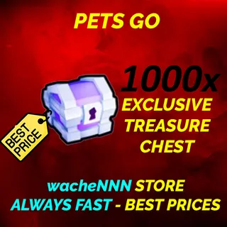 EXCLUSIVE TREASURE CHEST PETS GO