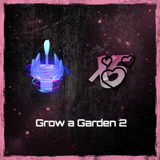 Grow a Garden 2