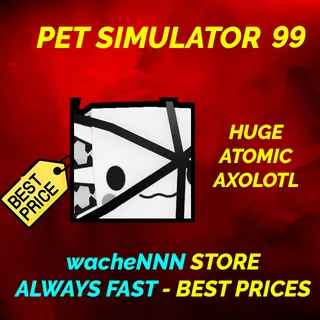 HUGE ATOMIC AXOLOTL | PS99 