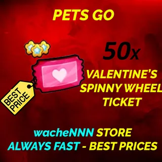 VALENTINES SPINNY WHEEL TICKET PETS GO