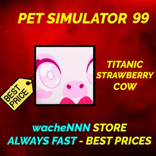 TITANIC STRAWBERRY COW