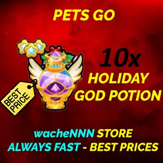 HOLIDAY GOD POTION PETS GO