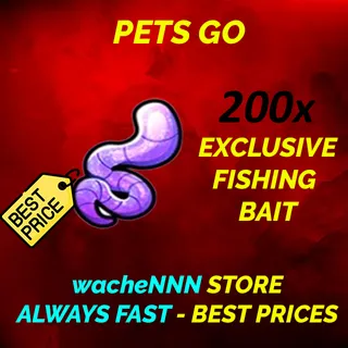 EXCLUSIVE FISHING BAIT PETS GO