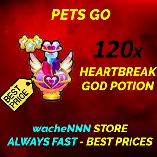 HEARTBREAK GOD POTION PETS GO