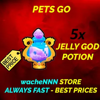 JELLY GOD POTION PETS GO