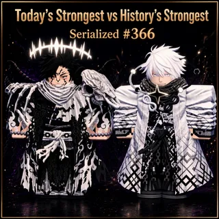 Serialized #366 | Today's Strongest vs History's Strongest | Anime Vanguards