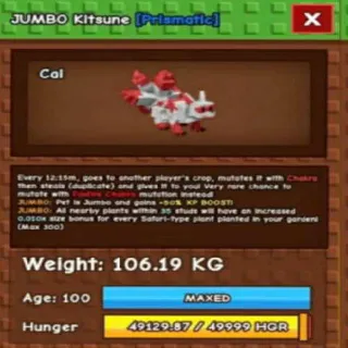 Collosal Jumbo Kitsune(106.19kg Max)