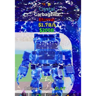 CRYSTAL GARBAGZILLA 1.7 B/s