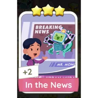 IN THE NEWS MONOPOLY GO