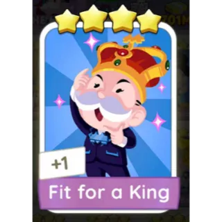 FIT FOR A KING MONOPOLY GO