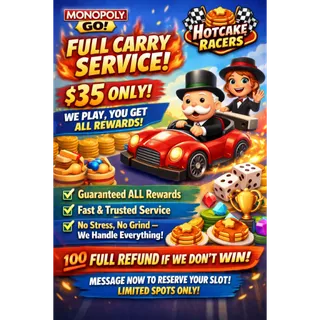 🔥 MONOPOLY GO HOTCAKE RACERS – FULL CARRY SERVICE 🔥