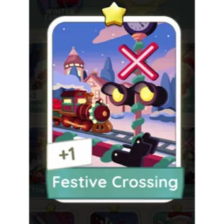 FESTIVE CROSSING MONOPOLY GO