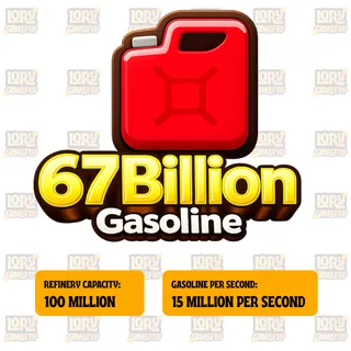 67 Billion Gasoline | Oil Empire