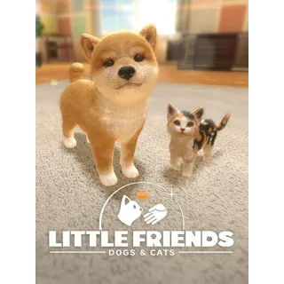 Little Friends: Dogs & Cats