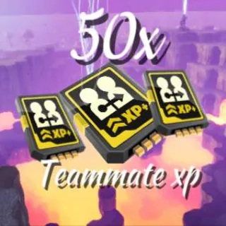 50x Teammate Xp