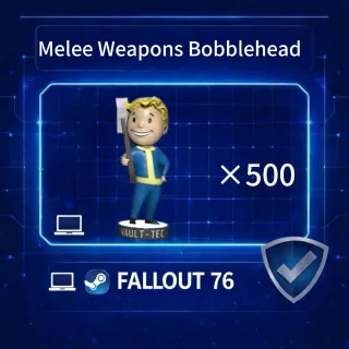 FALLOUT 76 Melee Weapons Bobblehead ×500