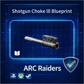 ARC Raiders| Shotgun Choke Ill Blueprint