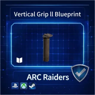 ARC Raiders| Vertical Grip Il Blueprint