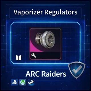 ARC Raiders Vaporizer Regulators ×4