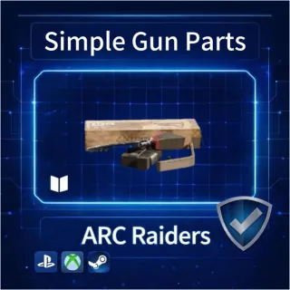 ARC Raiders| Simple Gun Parts ×10 