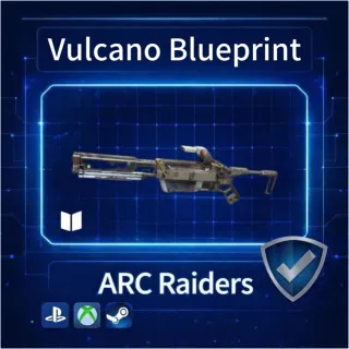 ARC Raiders|Vulcano Blueprint
