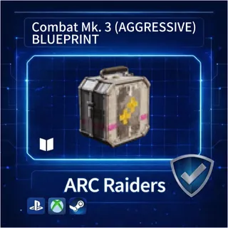 ARC Raiders|Combat Mk. 3 (AGGRESSIVE) BLUEPRINT