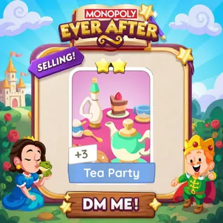 Tea Party 2 Star ⭐ （+ 1 Free Card） Monopolygo Go