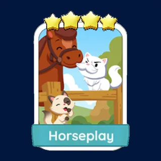 Horseplay Monopoly Go