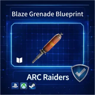ARC Raiders|Blaze Grenade Blueprint