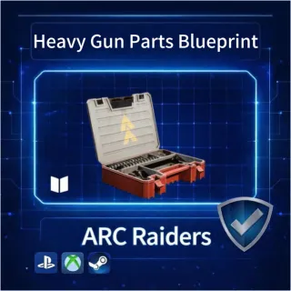 ARC Raiders| Heavy Gun Parts Blueprint