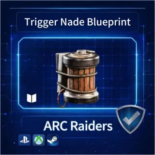 ARC Raiders| Trigger Nade Blueprint