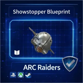 ARC Raiders| Showstopper Blueprint