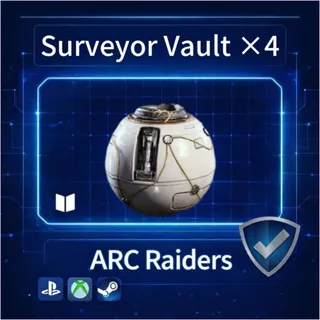 ARC Raiders|Surveyor Vault X4