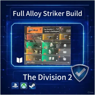 The Division 2 – Full Alloy Striker Build