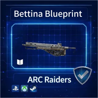ARC Raiders|Bettina Blueprint