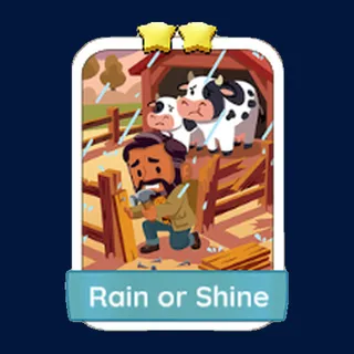 Rain or Shine Monopoly Go