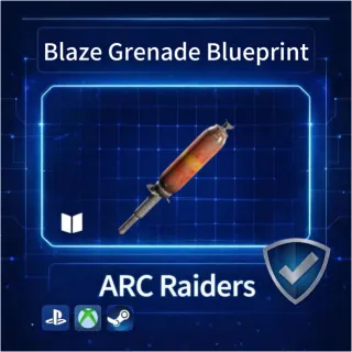 ARC Raiders|Blaze Grenade Blueprint