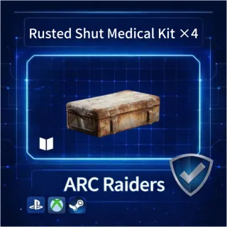 ARC Raiders|Rusted Shut Medical Kit X4